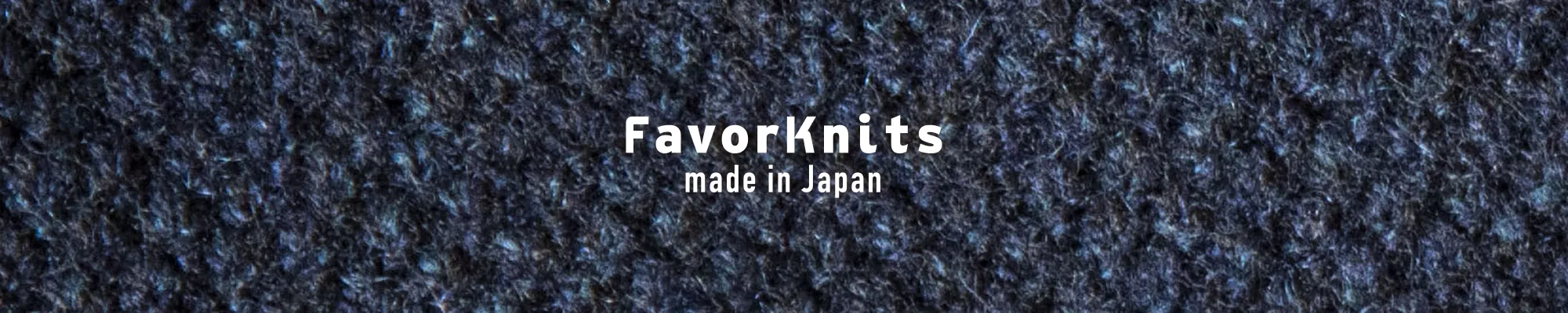 Favorknits Made in Japan